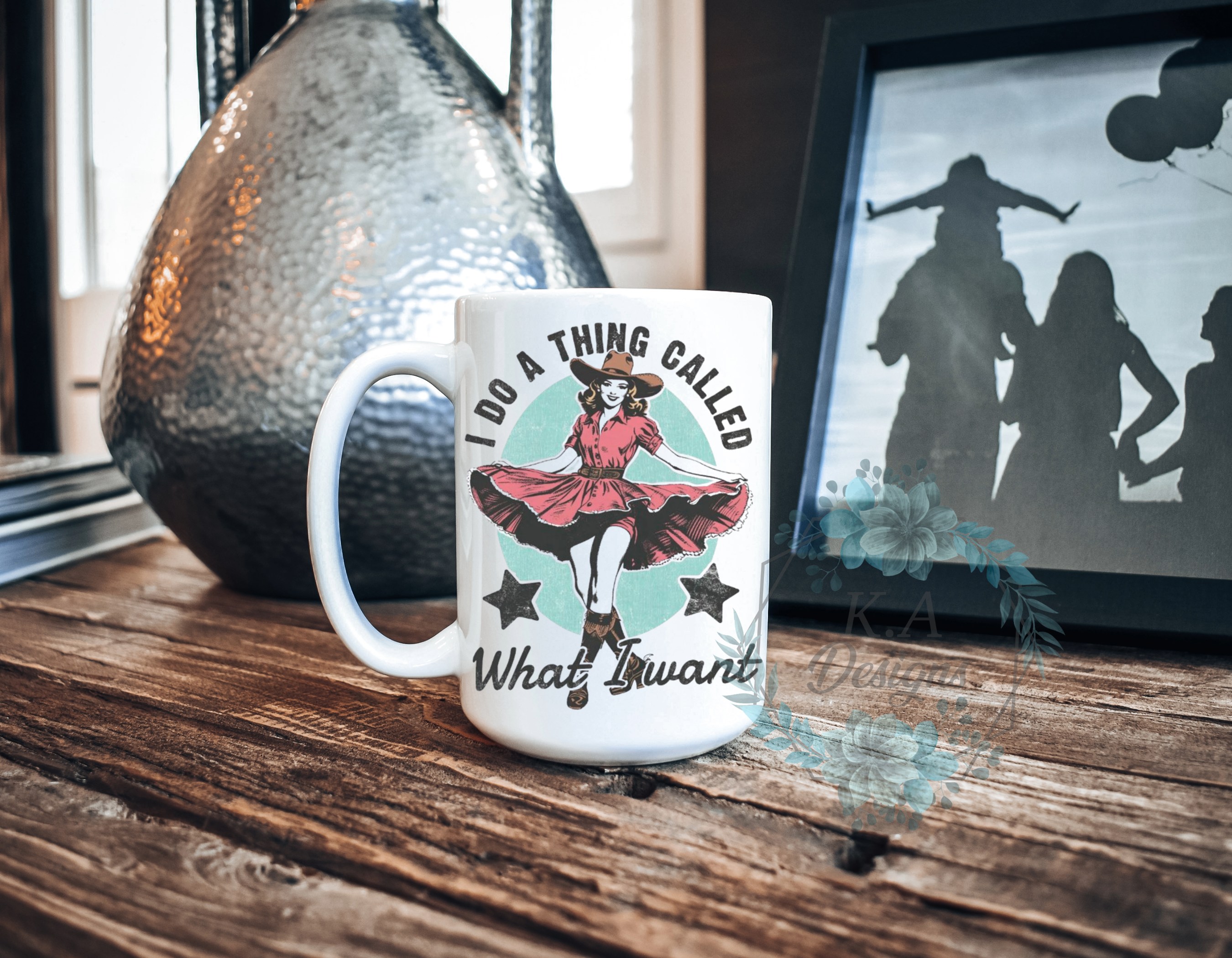 I Do A Thing Called What I Want Coffee Mug