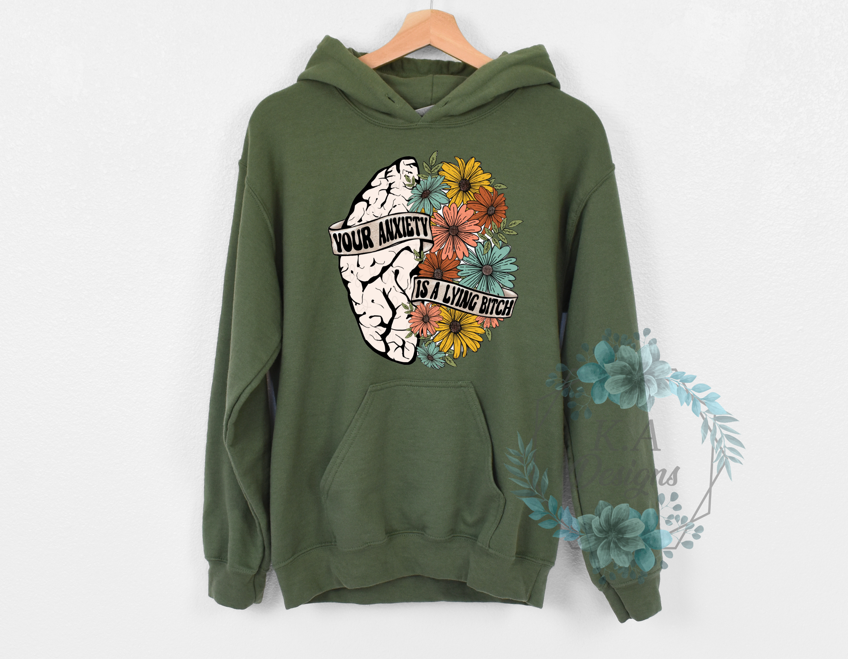 Your Anxiety Is A Lying B*tch Hoodie
