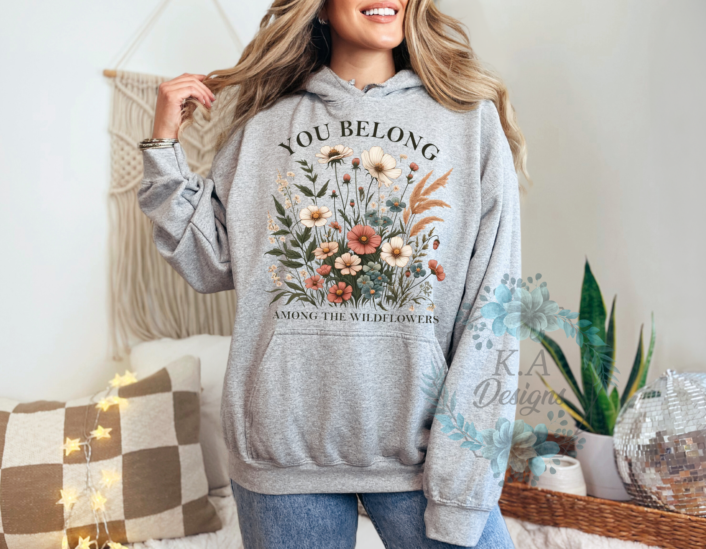 You Belong Among The Wildflowers Hoodie