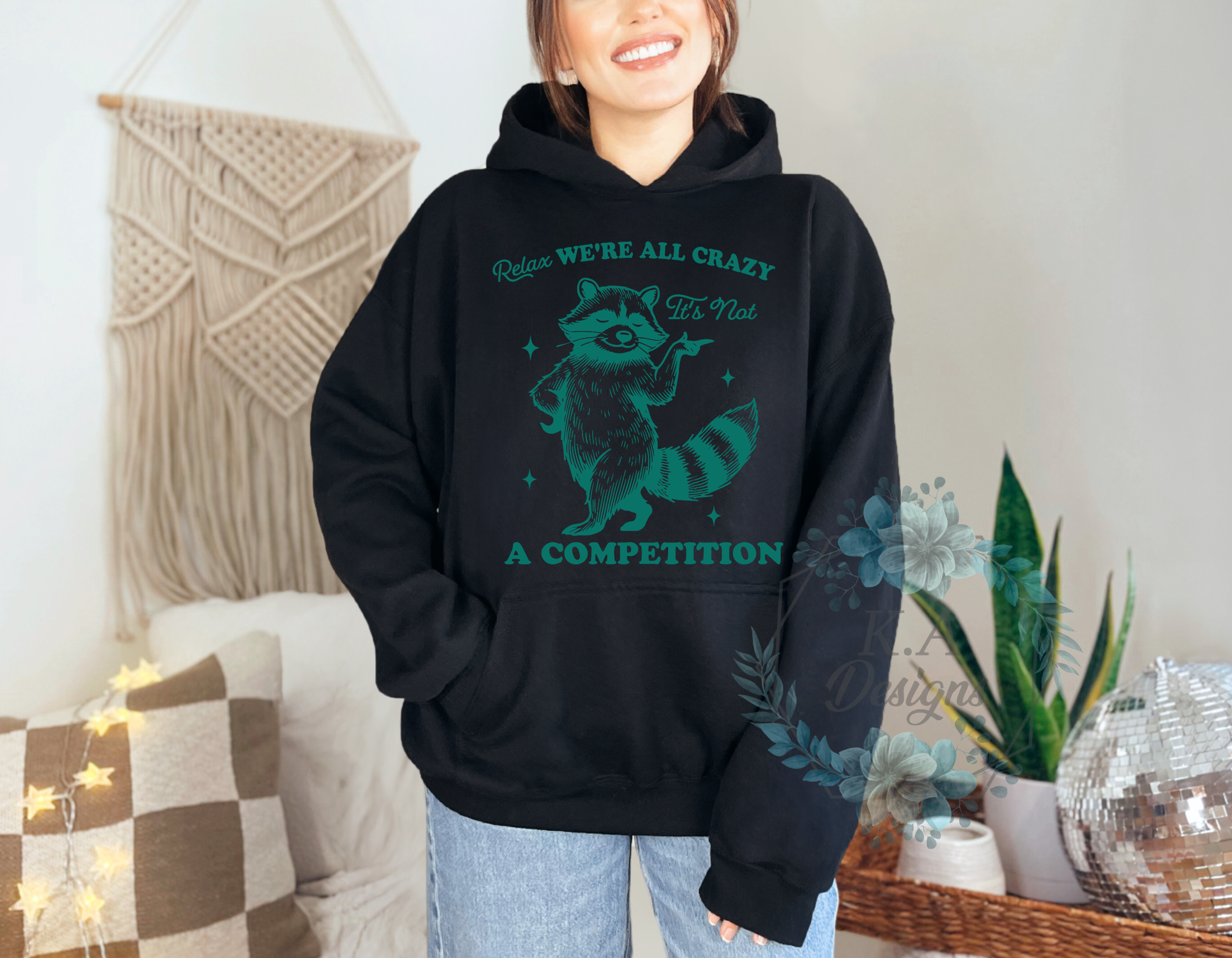 We're All Crazy It's Not A Competition Hoodie