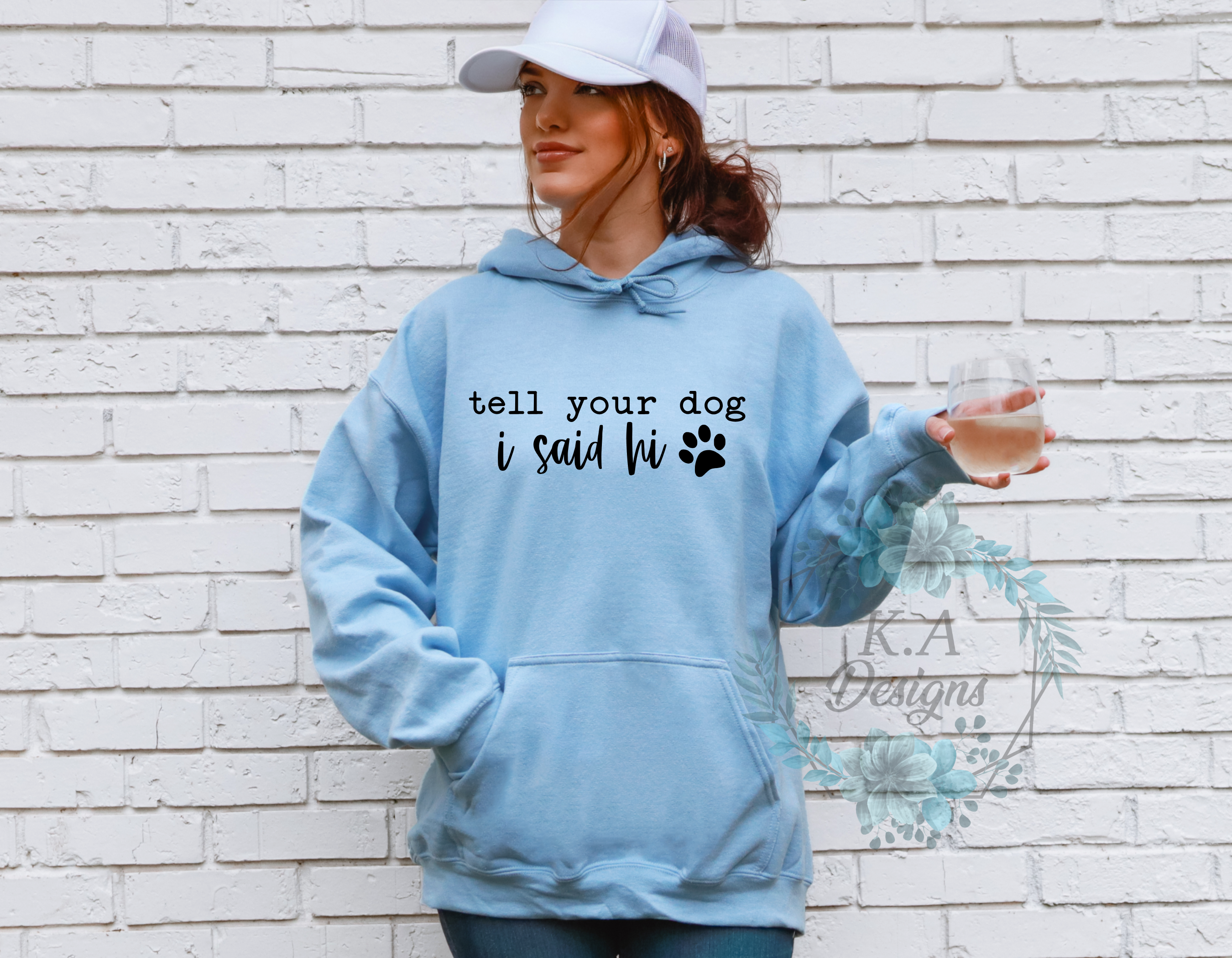 Tell Your Dog I Say Hi Hoodie