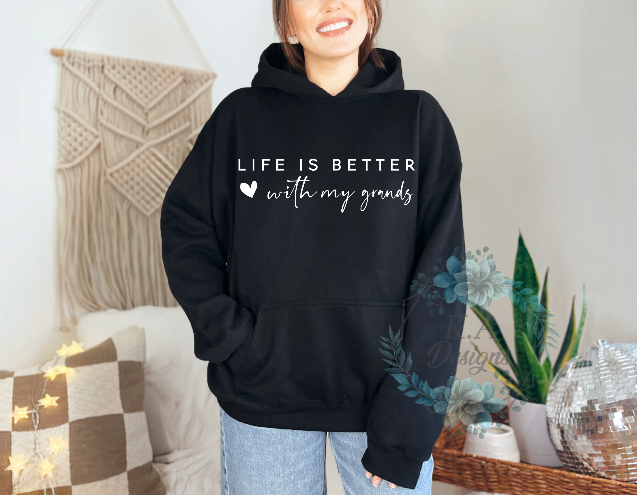 Life Is Better With My Grands Hoodie