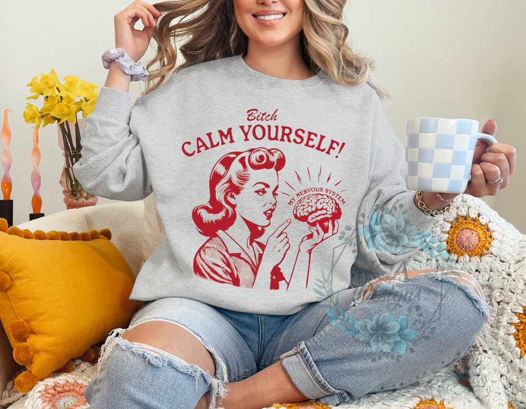 Calm Yourself Sweatshirt