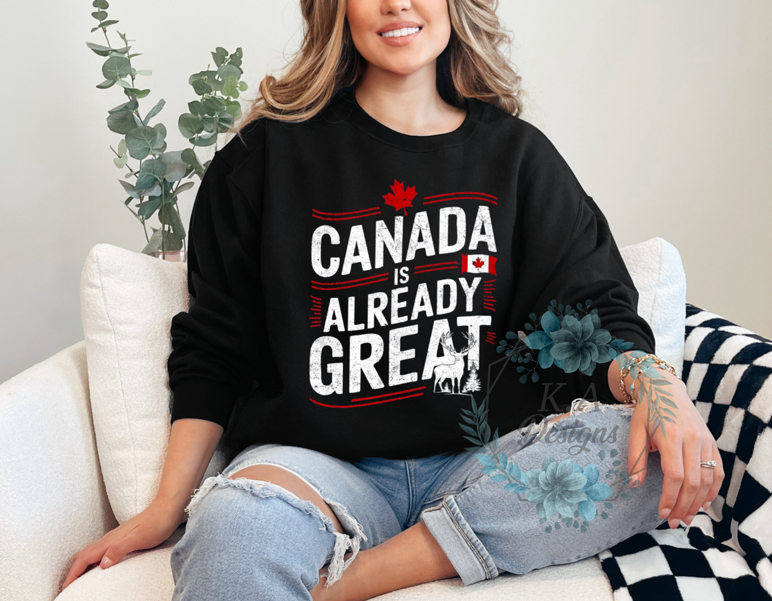 Canada Is Already Great Sweatshirt