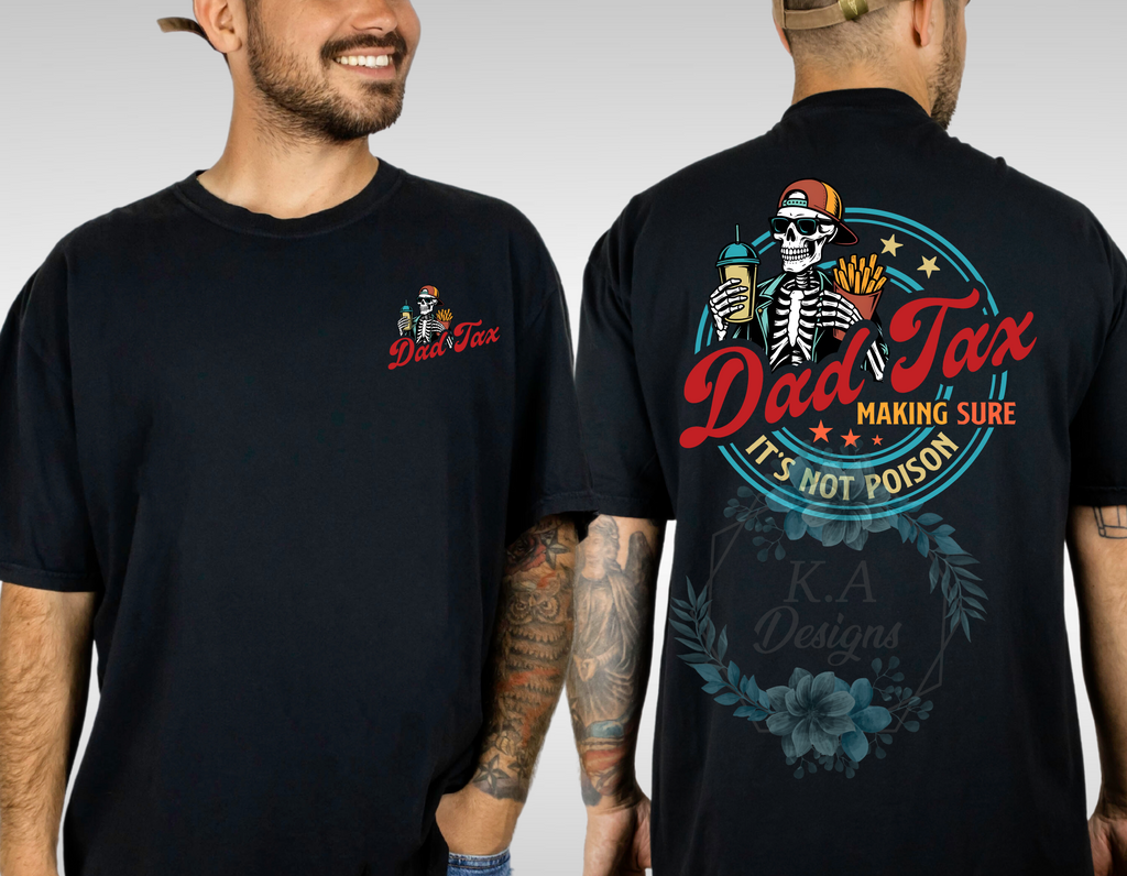 Dad Tax T-Shirt