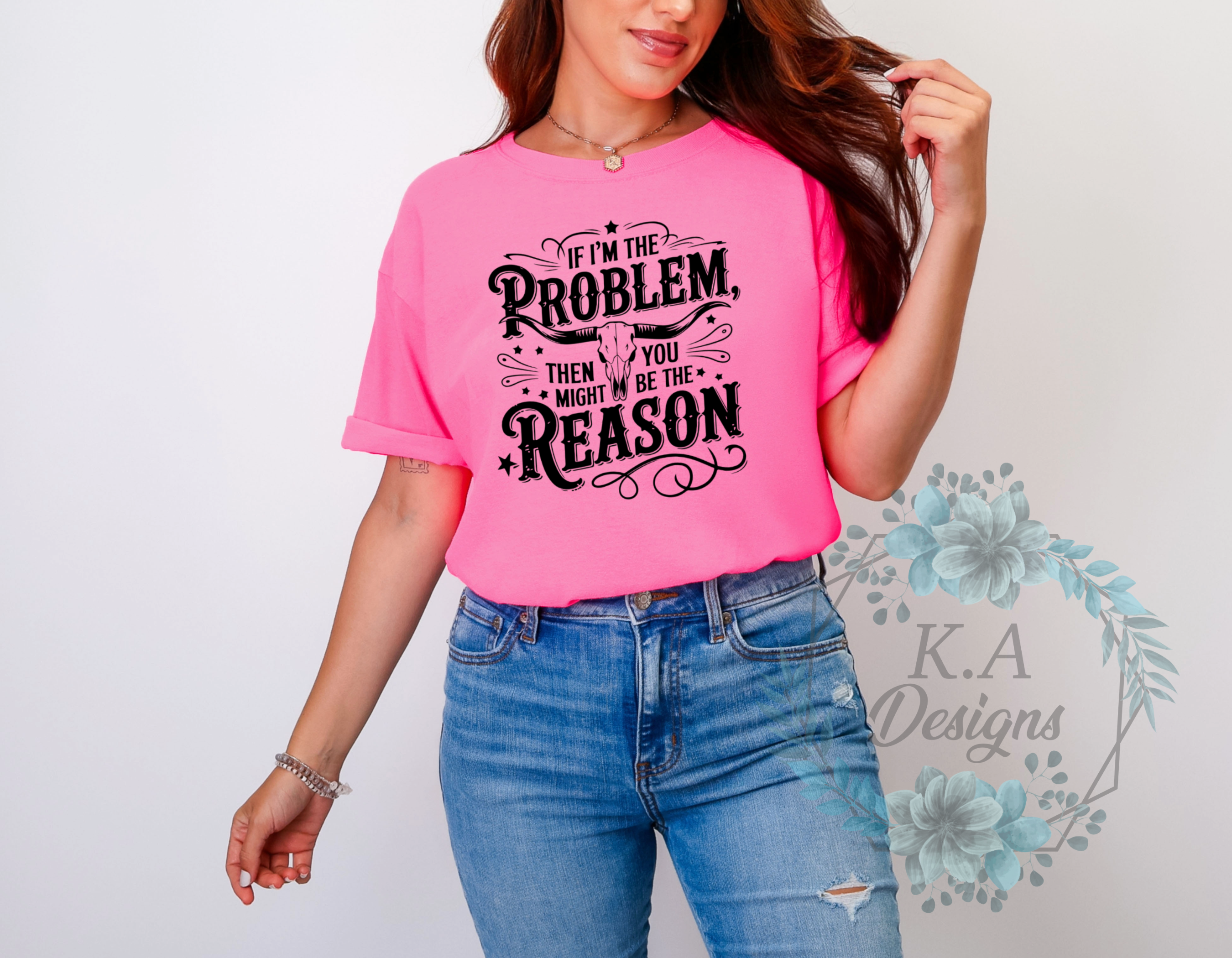 If I'm The Problem T-Shirt