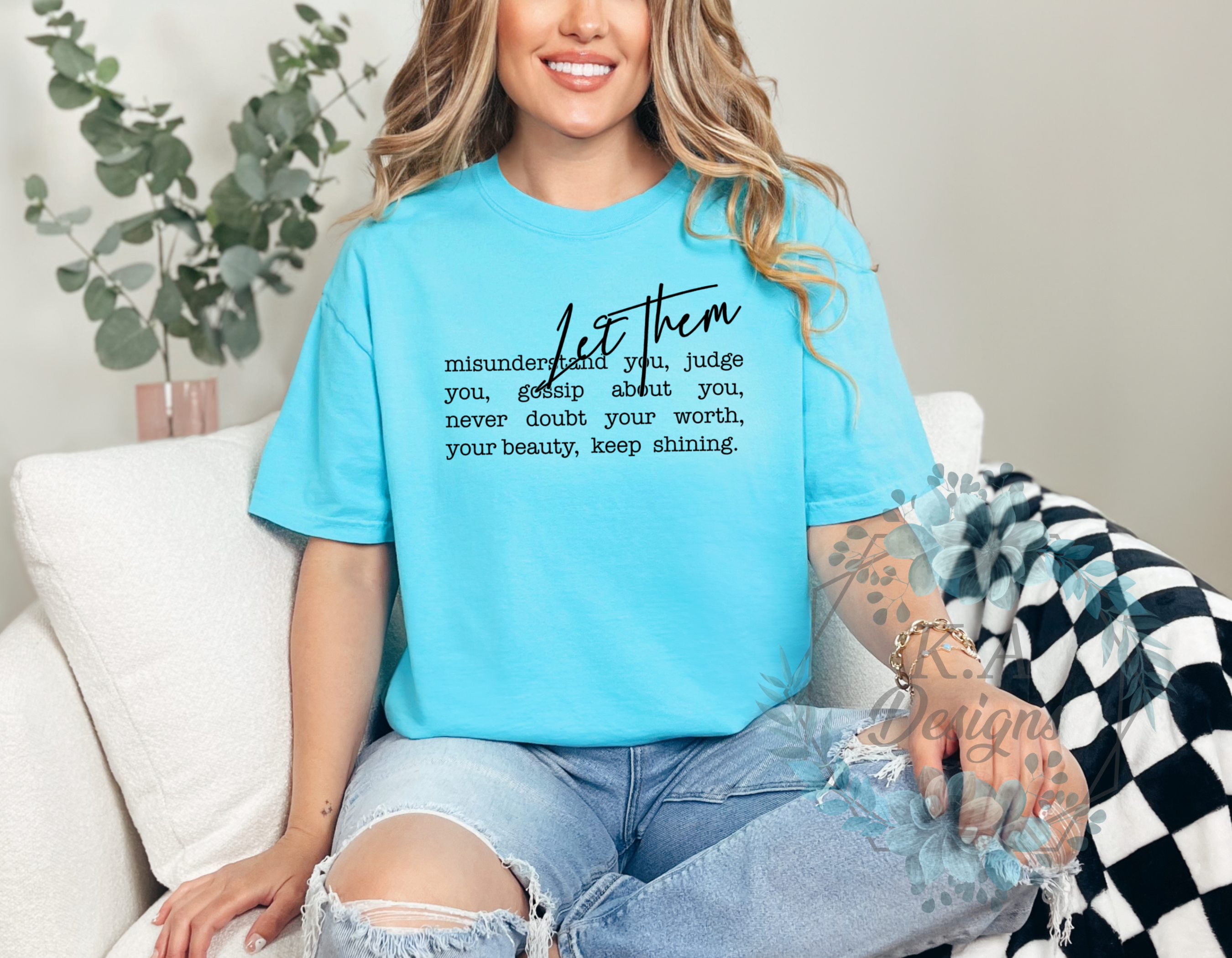Let Them T-Shirt