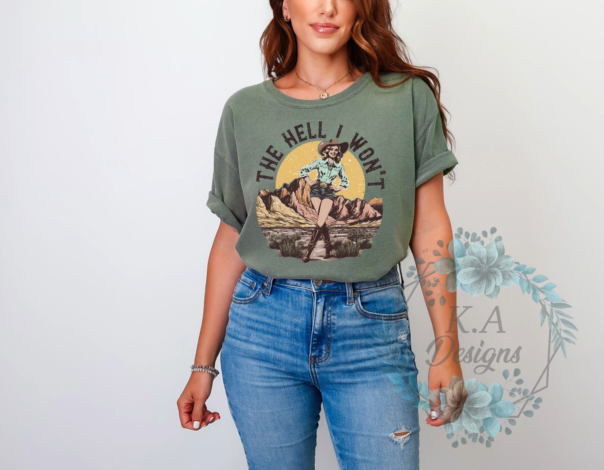 The Hell I Won't T-Shirt