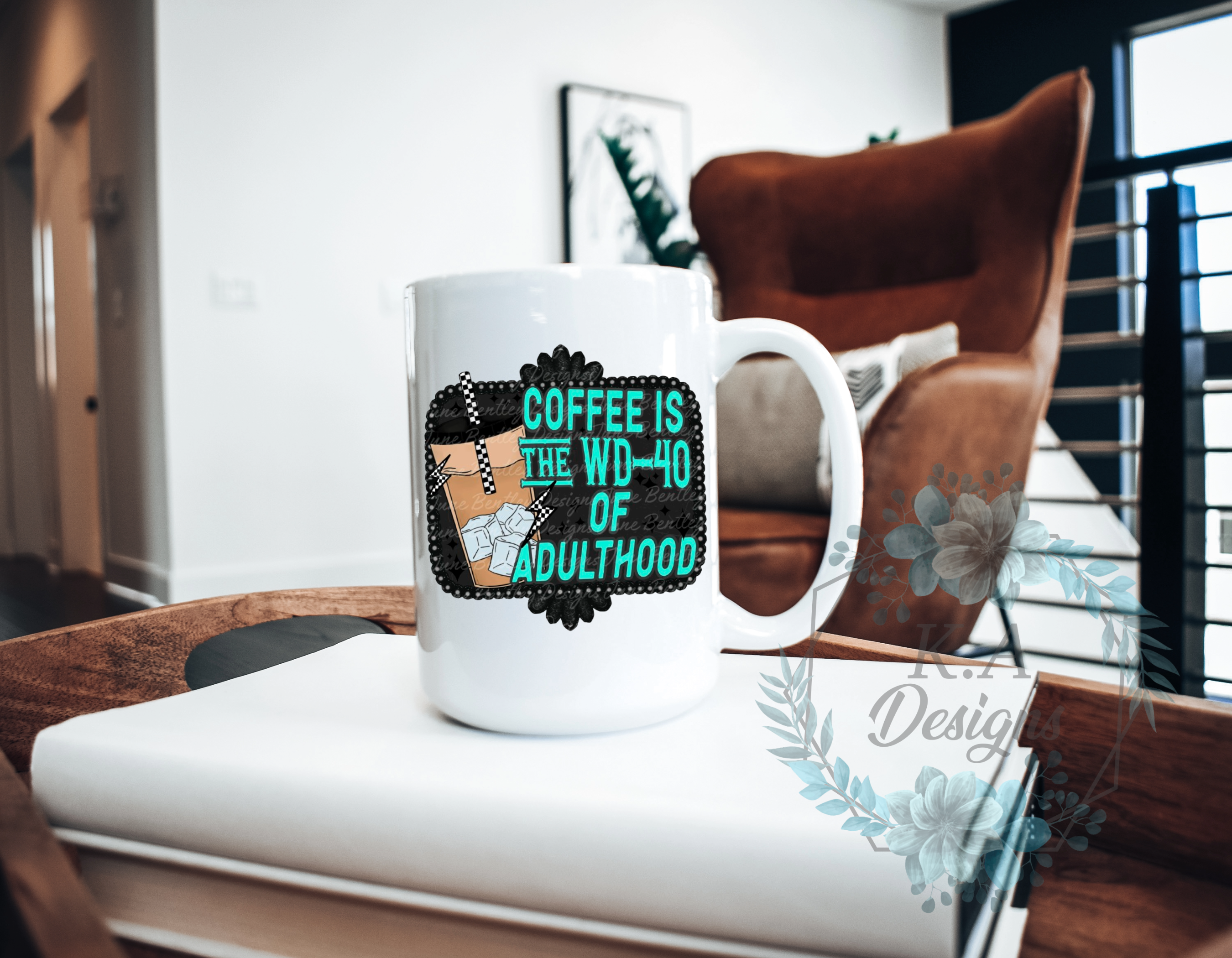 Coffee Is The WD-40 Of Adulthood Mug