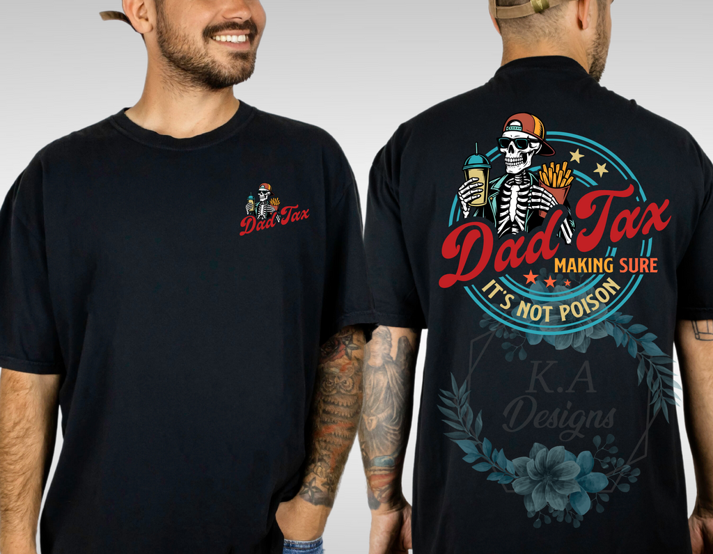 Dad Tax T-Shirt