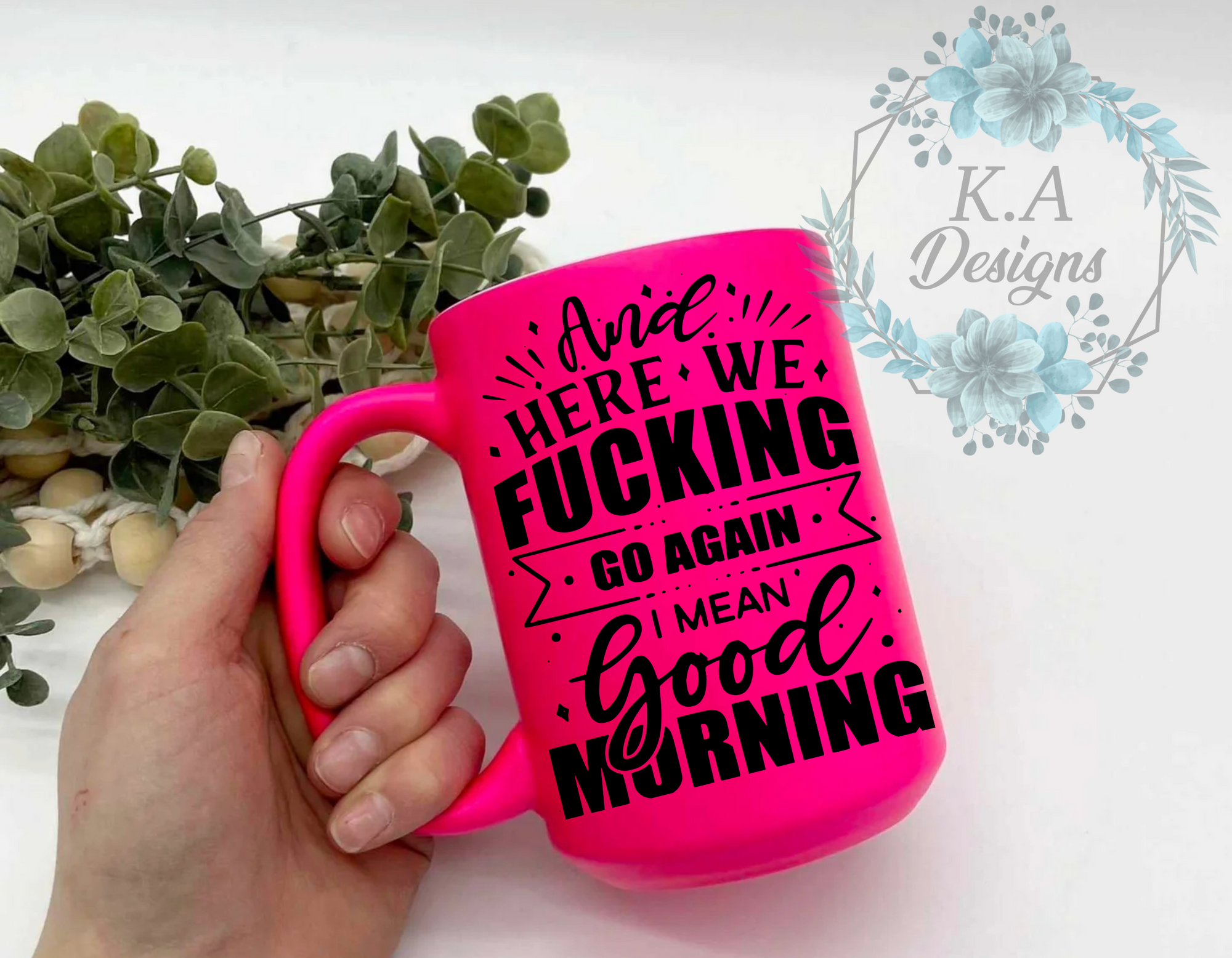 And Here We F*cking Go Again Neon Mug