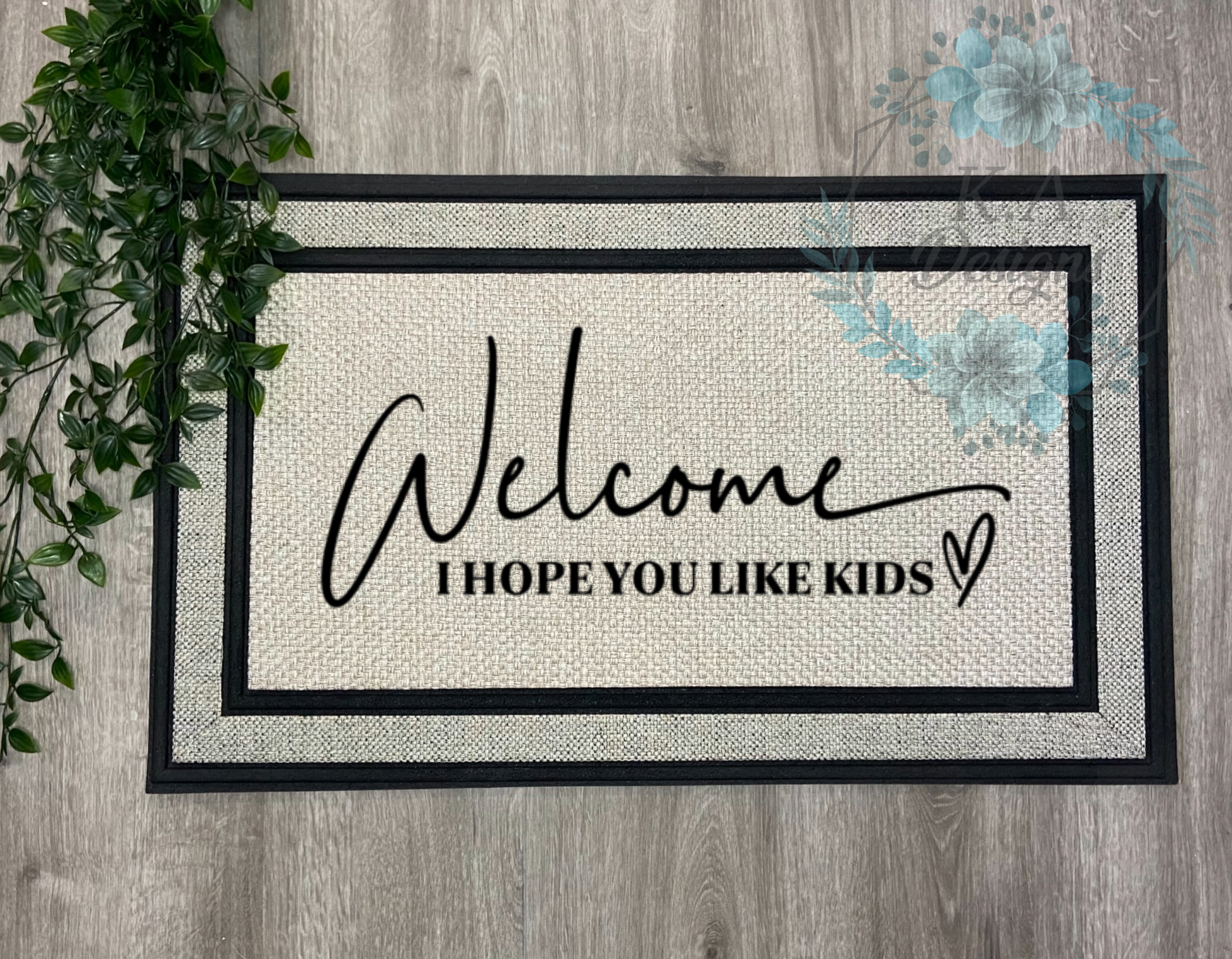 Welcome I Hope You Like Kids Doormat