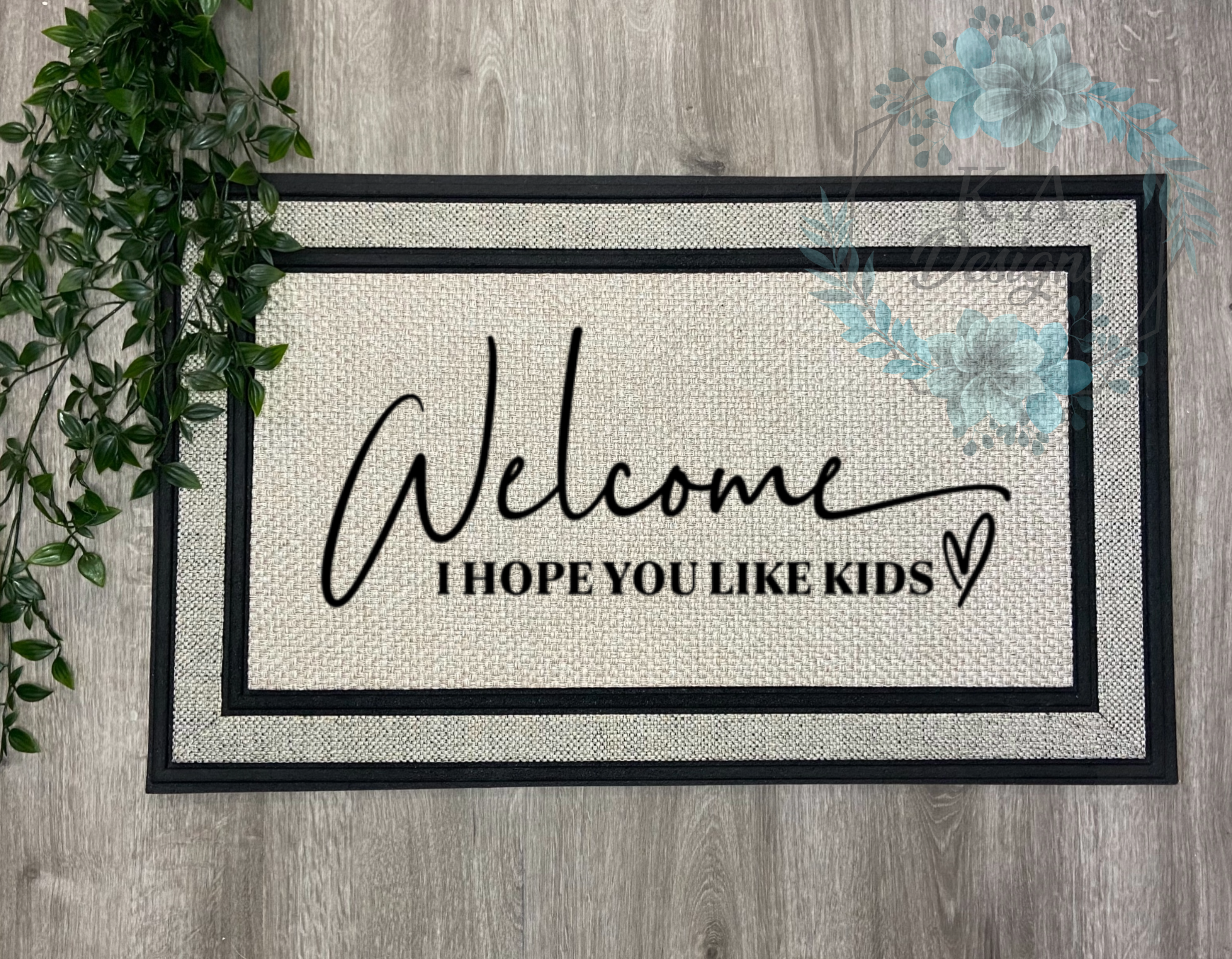 Welcome I Hope You Like Kids Doormat
