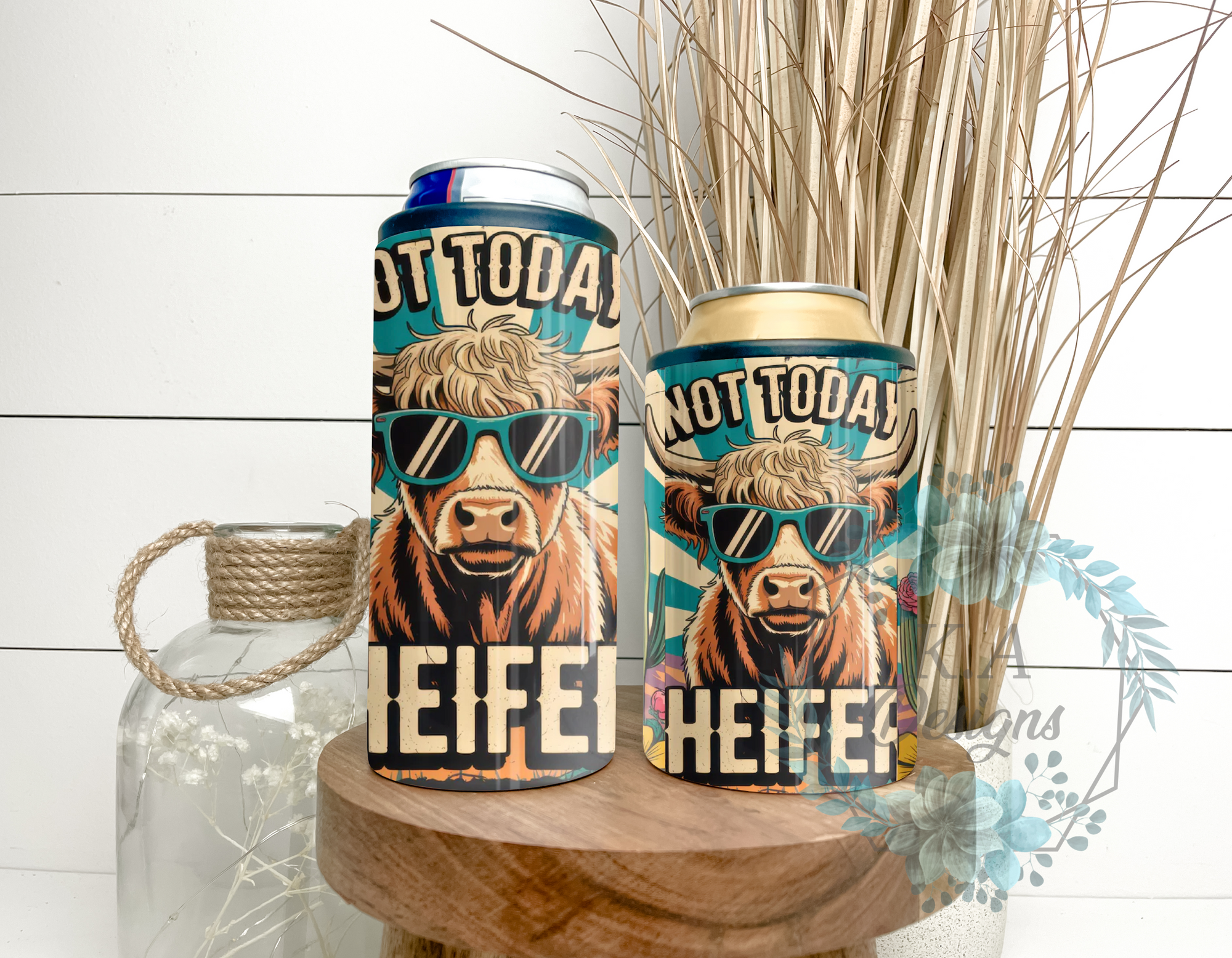 Not Today Heifer Can Cooler