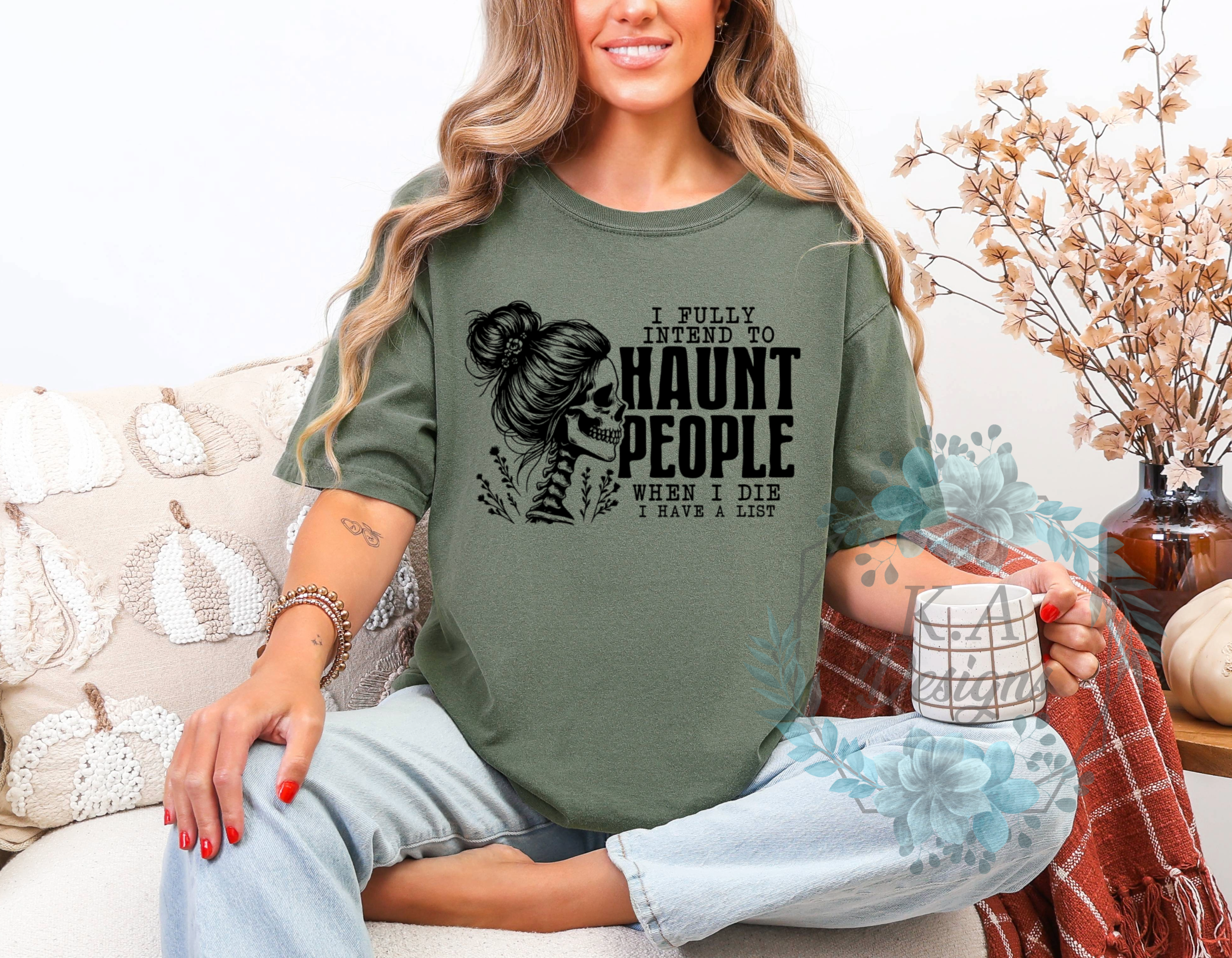 I Fully Intend To Haunt People T-Shirt
