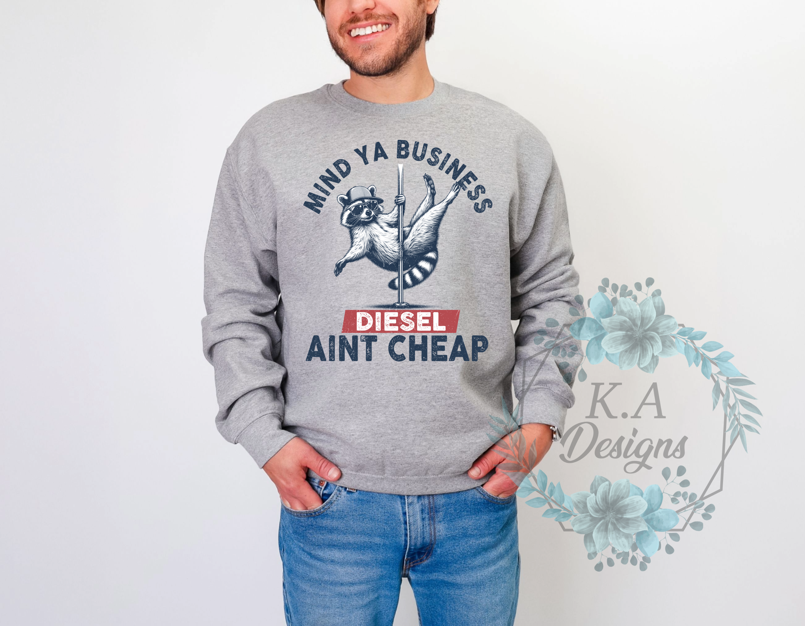 Mind Ya Business Diesel Ain't Cheap Sweatshirt