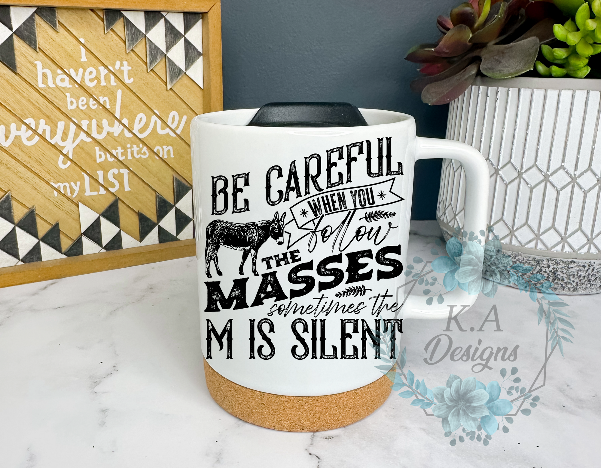 Be Careful When You Follow The Masses Cork Bottom Mug