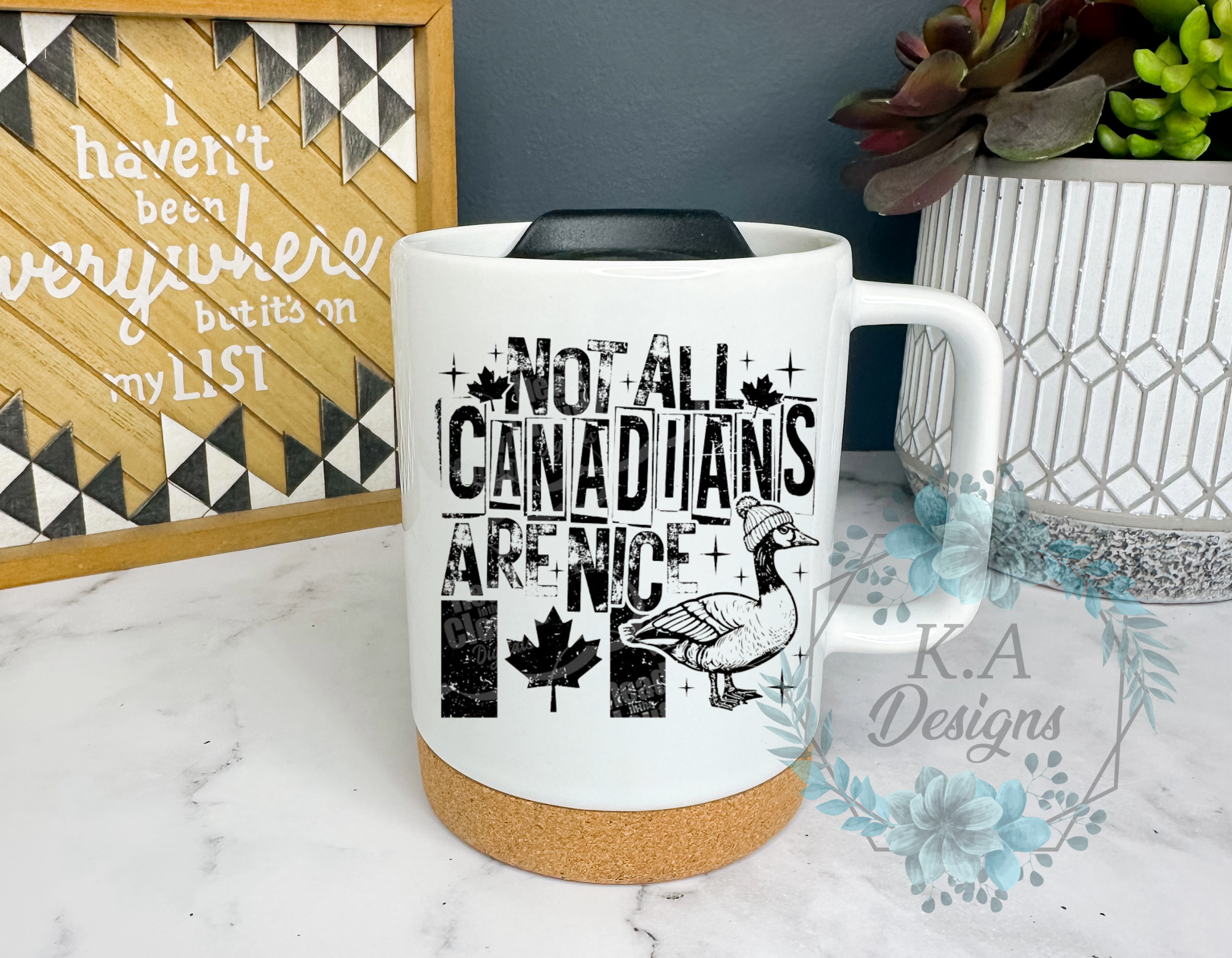 Not All Canadians Are Nice Cork Bottom Mug