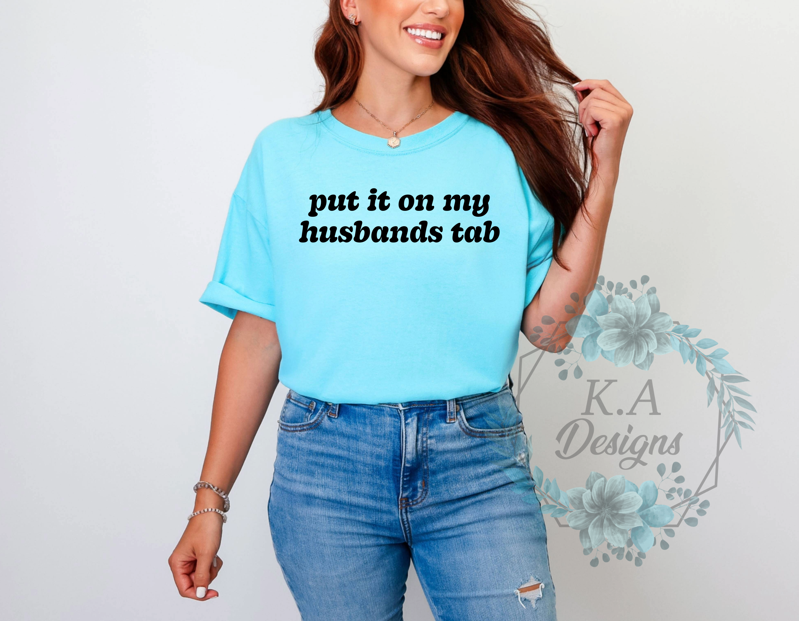 Put It On My Husbands Tab T-Shirt
