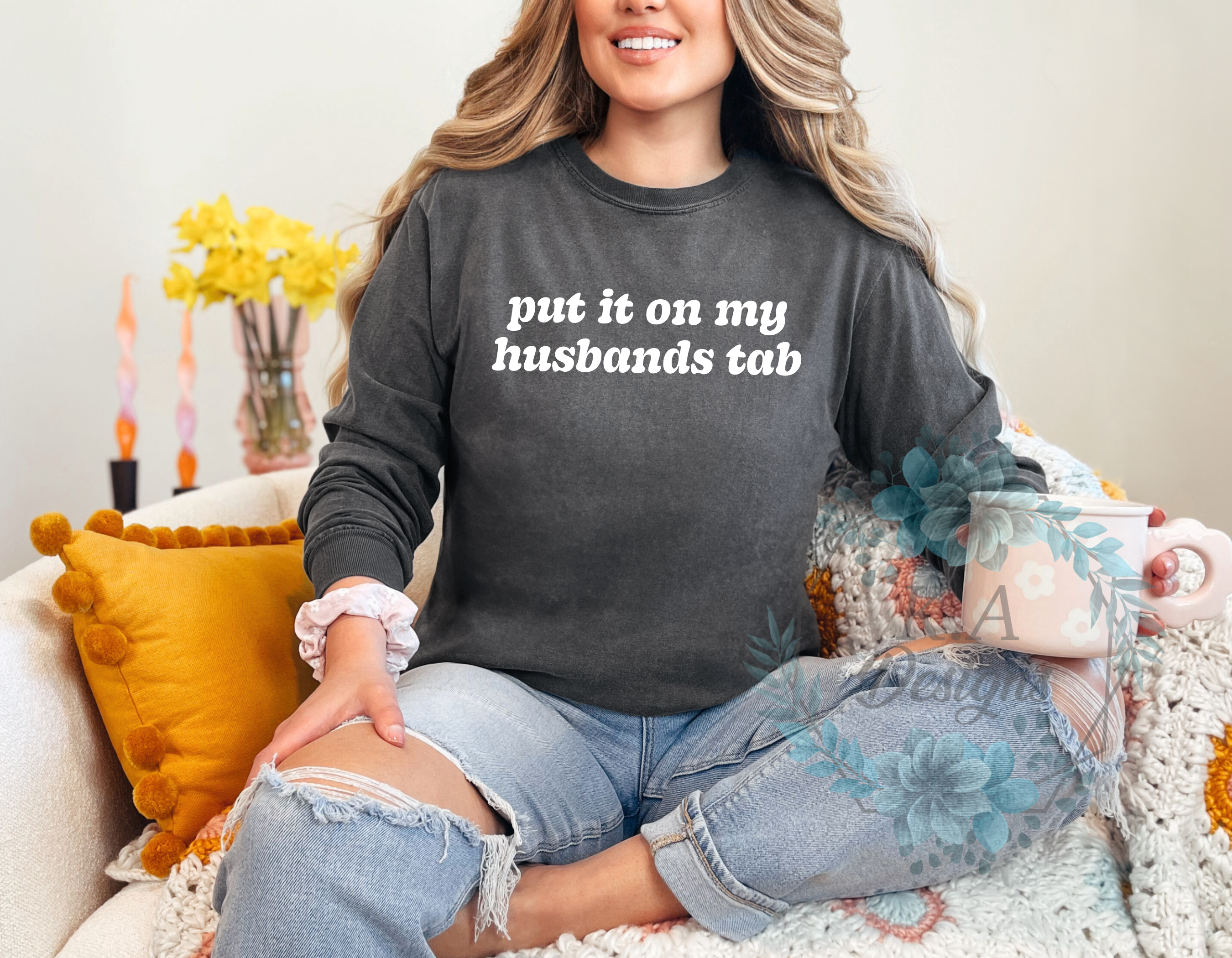 Put It On My Husbands Tab Long Sleeve