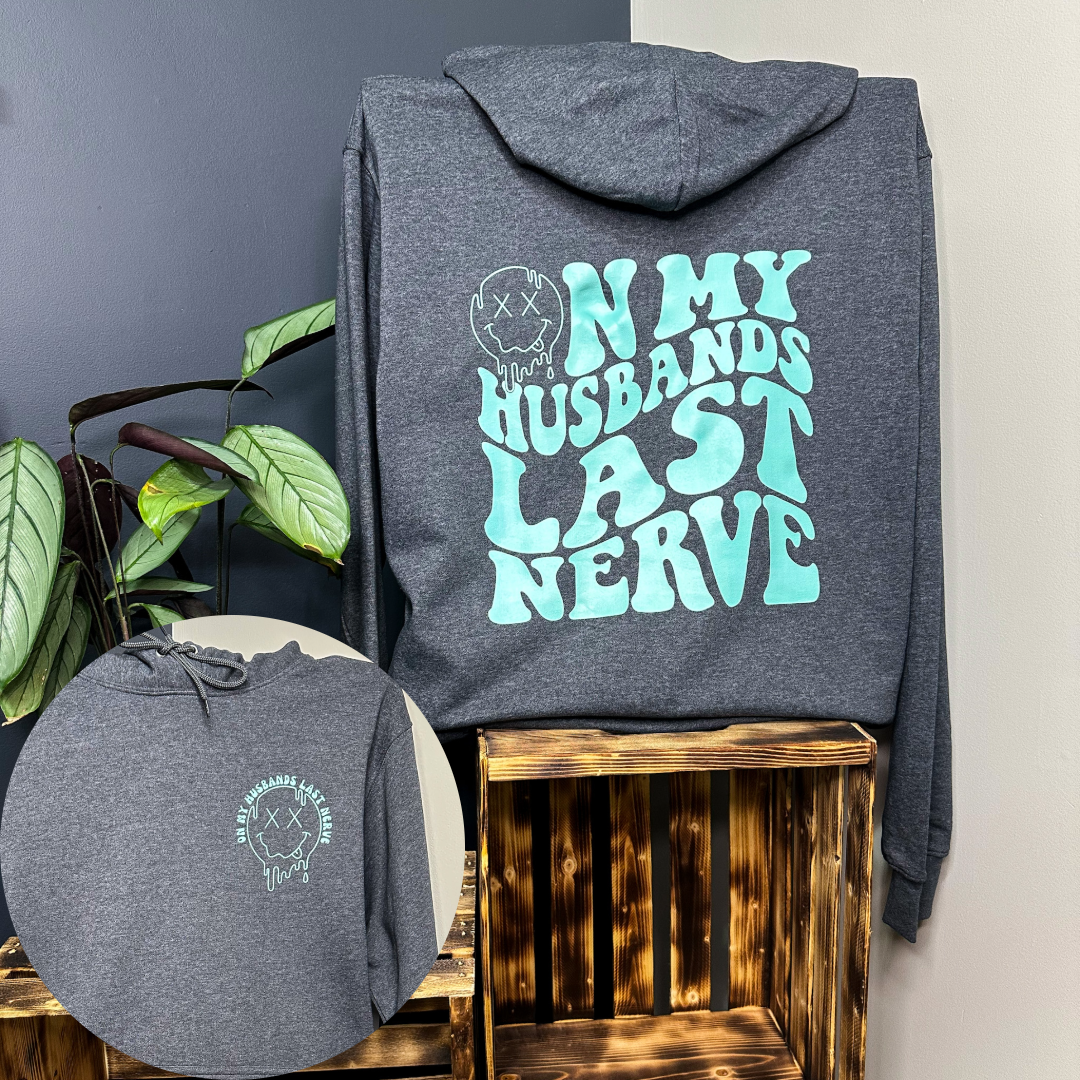 On My Husbands Last Nerve Hoodie