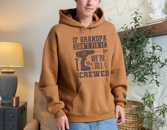 If Grandpa Can't Fix It Hoodie