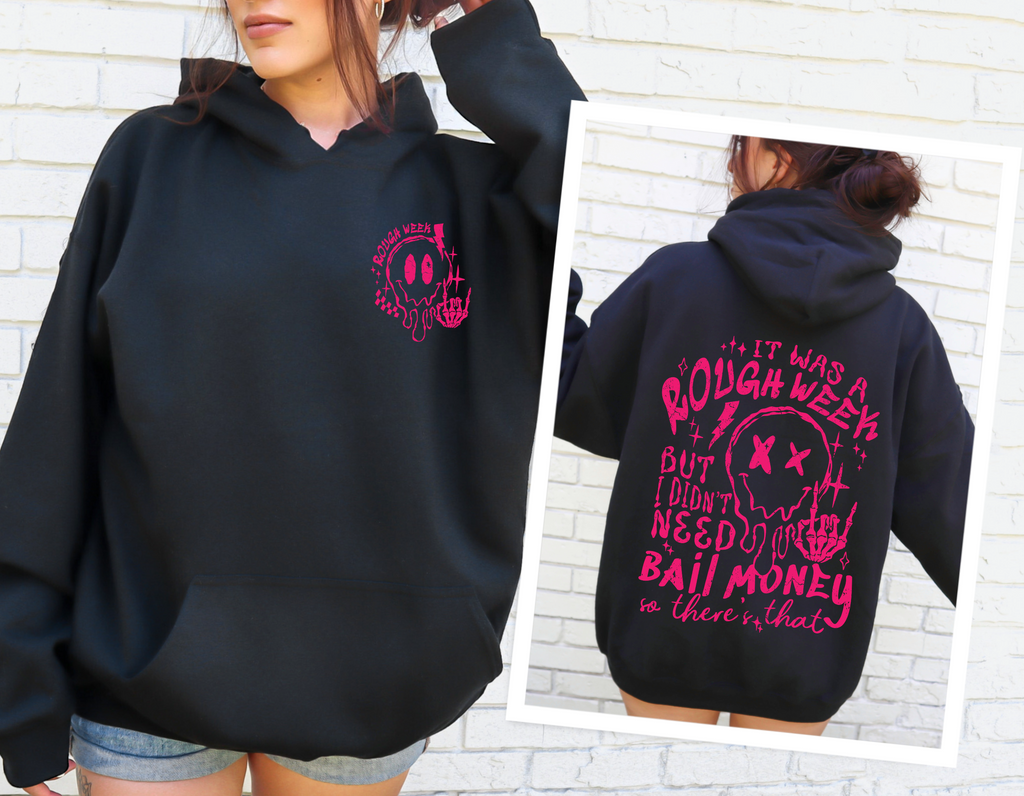 Rough Week Hoodie