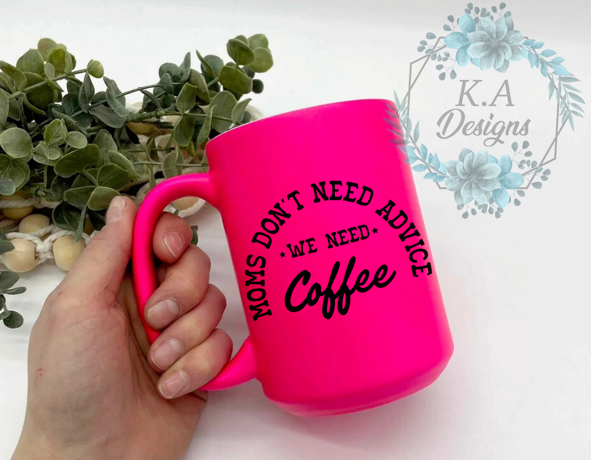 Moms Don't Need Advice Neon Mug