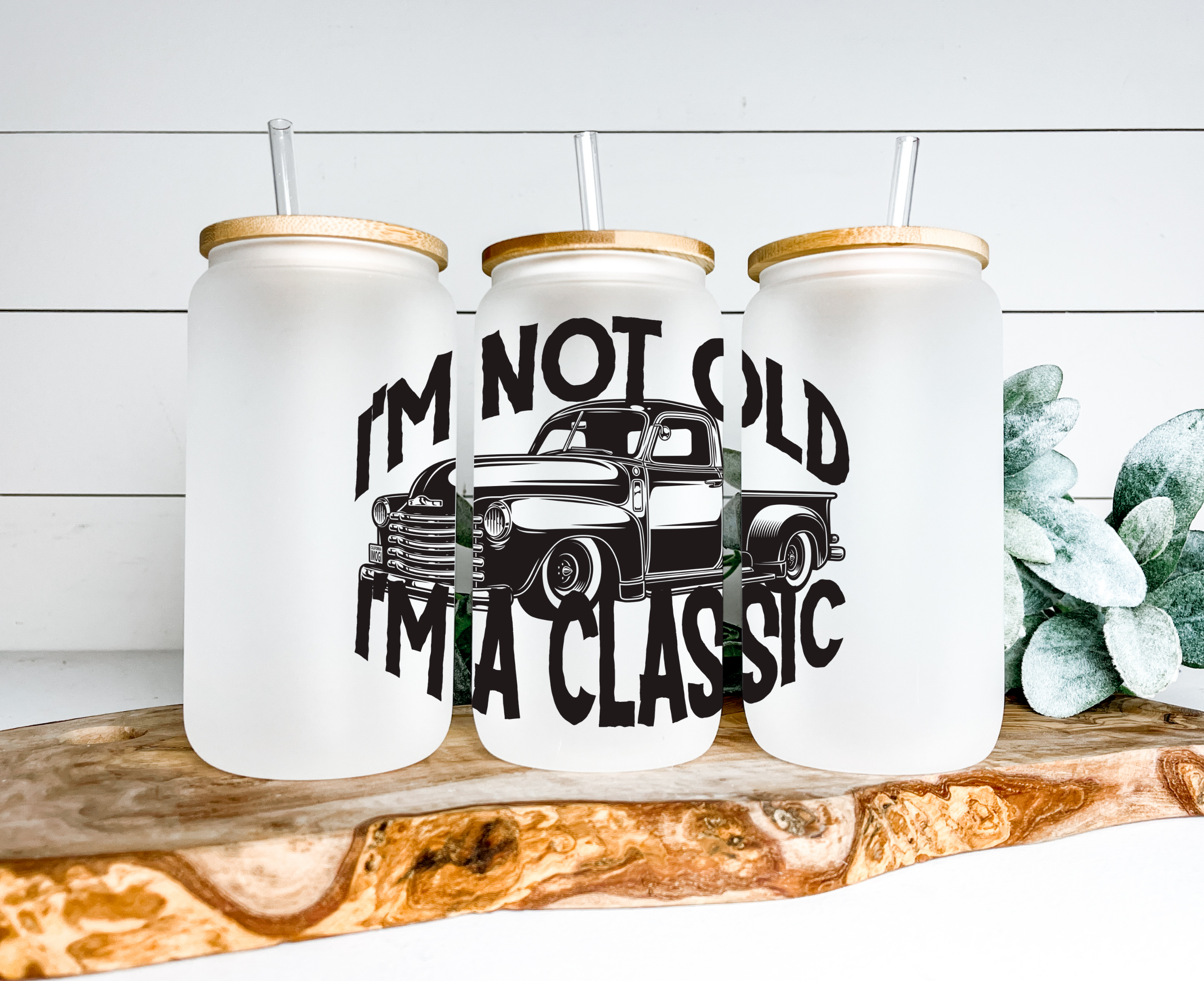 I'm Not Old I'm A Classic (Truck) Frosted Glass Can