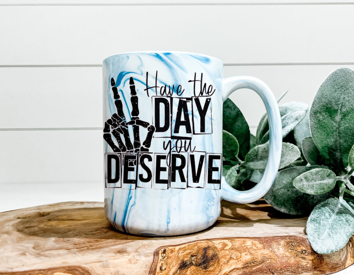 Have The Day You Deserve Marble Mug