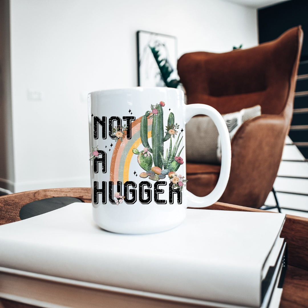 Not A Hugger Mug