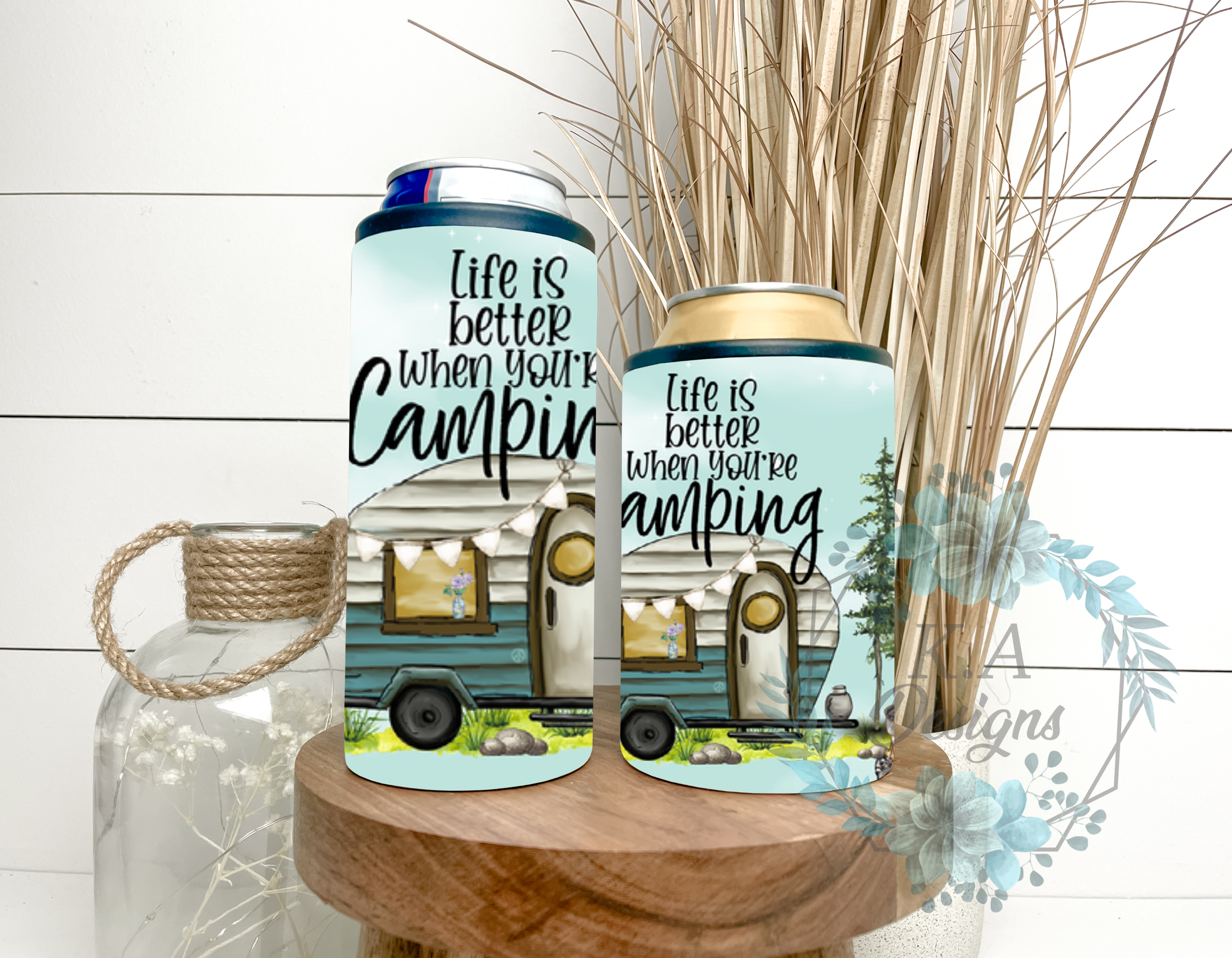 Life Is Better When You're Camping Can Cooler
