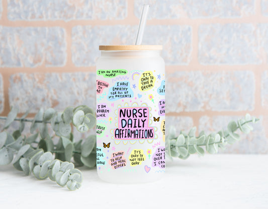 Nurse Affirmation Frosted Glass Can