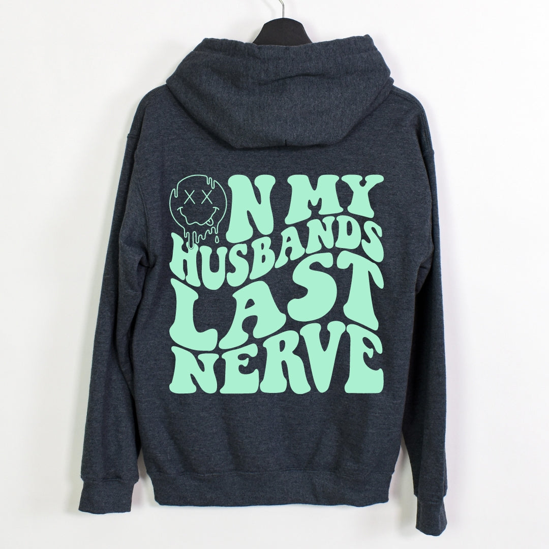 On My Husband's Last Nerve Hoodie