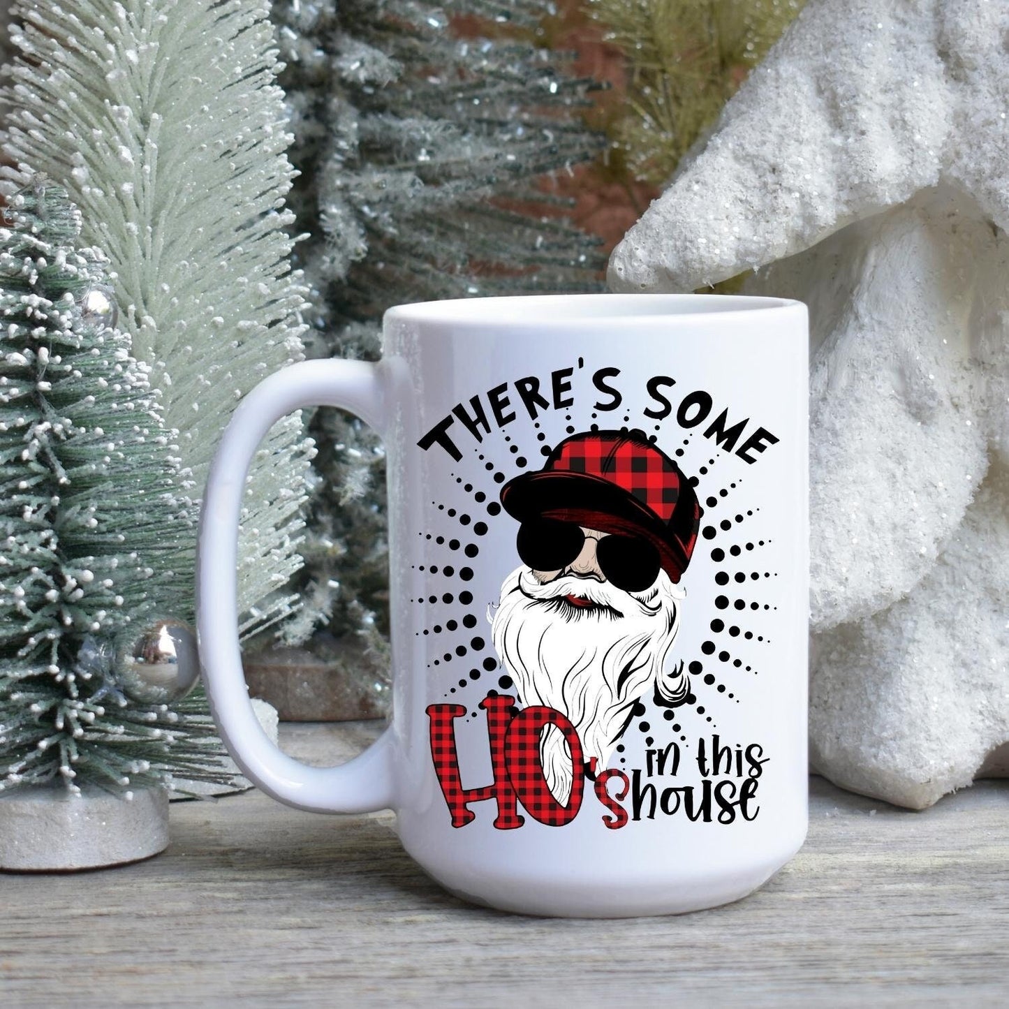 Ho's In This House Mug