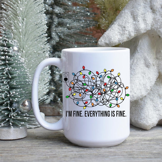 I'm Fine Everything Is Fine Mug